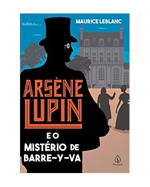 ARSÈNE LUPIN E O MISTÉRIO DE BARRE-Y-VA