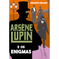 ARSÈNE LUPIN E OS ENIGMAS