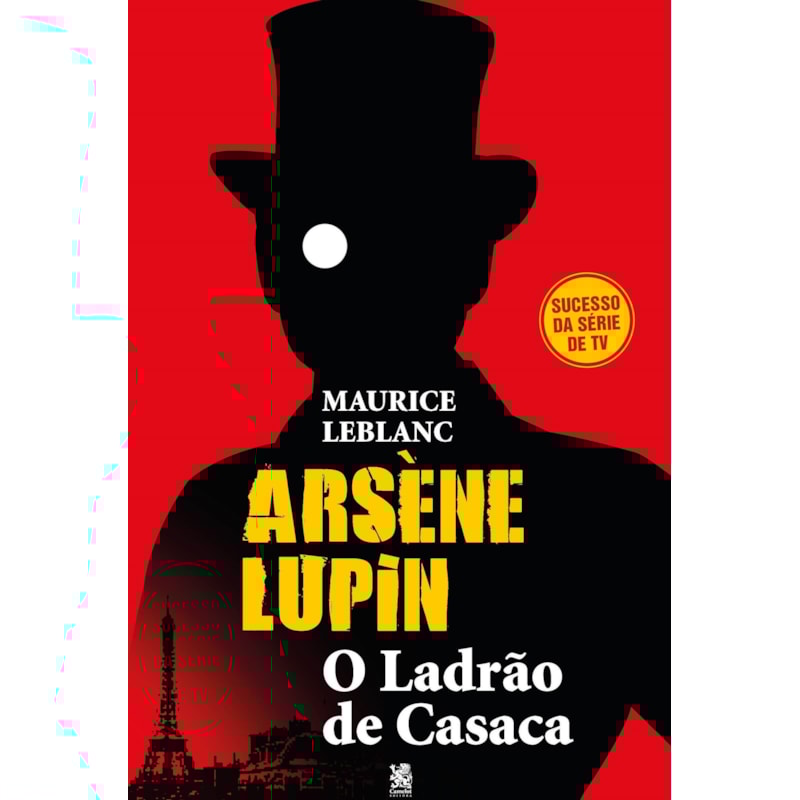 ARSÈNE LUPIN, O LADRÃO DE CASACA