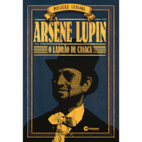 ARSÈNE LUPIN - O LADRÃO DE CASACA