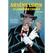 ARSÈNE LUPIN, O LADRÃO DE CASACA