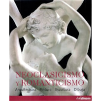 ART E ARCH NEOCLASSICISM E ROMANTICISM