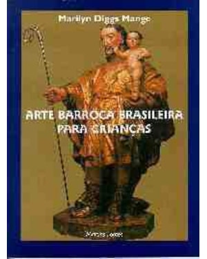 ARTE BARROCA BRASILEIRA PARA CRIANÇAS