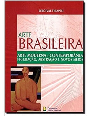 Arte brasileira - Arte moderna e contemporânea - Figuração, abstração e novos meios
