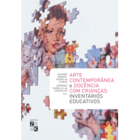 ARTE CONTEMPORÂNEA E DOCÊNCIA COM CRIANÇAS: INVENTÁRIOS EDUCATIVOS