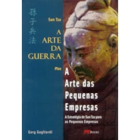 ARTE DAS PEQUENAS EMPRESAS, A - SUN TZU