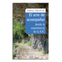 ARTE DE ACOMPANAR,EL - DESDE LA EXPERIENCIA ARTE DE ACOMPANAR,EL - DESDE LA EXPERIENCIA