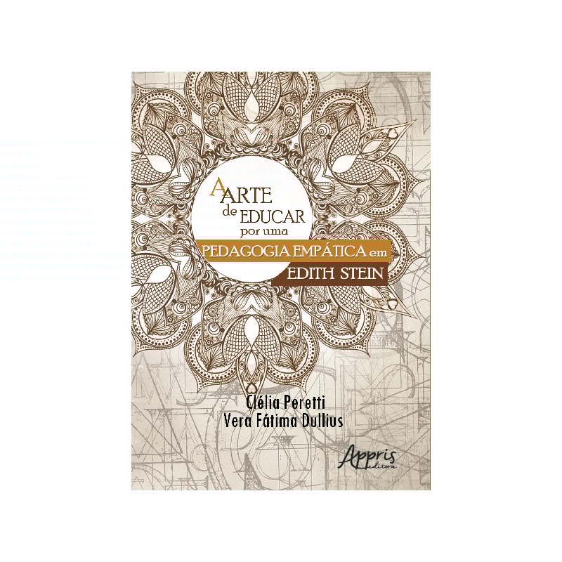 ARTE DE EDUCAR, A - POR UMA PEDAGOGIA EMPÁTICA EM EDITH STEIN