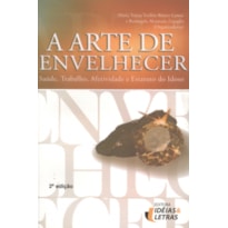 ARTE DE ENVELHECER, A