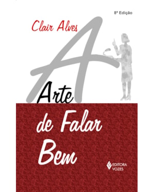 ARTE DE FALAR BEM