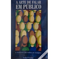 ARTE DE FALAR EM PUBLICO - 2