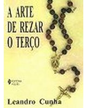 ARTE DE REZAR O TERÇO