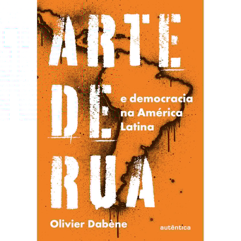 ARTE DE RUA E DEMOCRACIA NA AMÉRICA LATINA