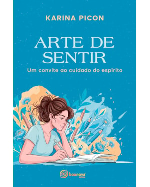 ARTE DE SENTIR: UM CONVITE AO CUIDADO DO ESPÍRITO