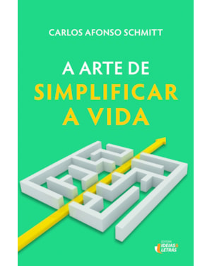 ARTE DE SIMPLIFICAR A VIDA, A