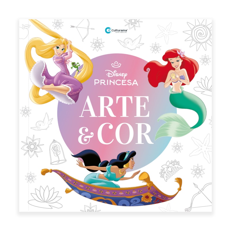 ARTE E COR PRINCESAS: LIVRO PARA COLORIR!