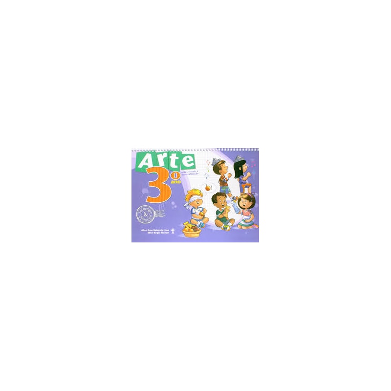 ARTE E MUSICALIZACAO - ENSINO FUNDAMENTAL I - 3 ANO - COL. INTERAGIR E CRES
