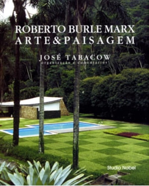 ARTE E PAISAGEM : ROBERTO BURLE MARX
