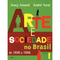 ARTE E SOCIEDADE NO BRASIL - VOL. 1