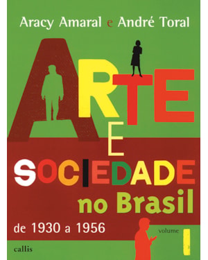 ARTE E SOCIEDADE NO BRASIL - VOL. 1