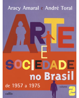 ARTE E SOCIEDADE NO BRASIL - VOL. 2