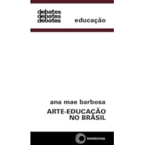 ARTE-EDUCAÇÃO NO BRASIL