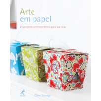 Arte em papel: 25 projetos contemporâneos para sua casa