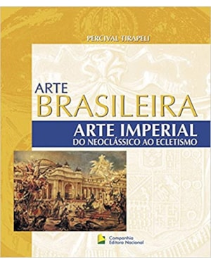 Arte imperial - Do neoclássico ao ecletismo