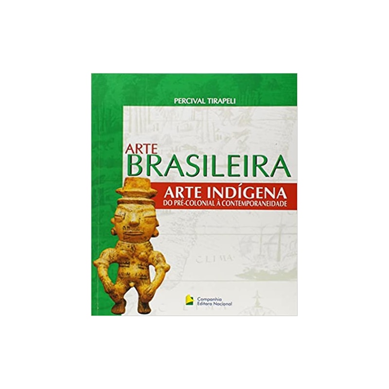 Arte Indígena do pré-colonial à contemporaneidade