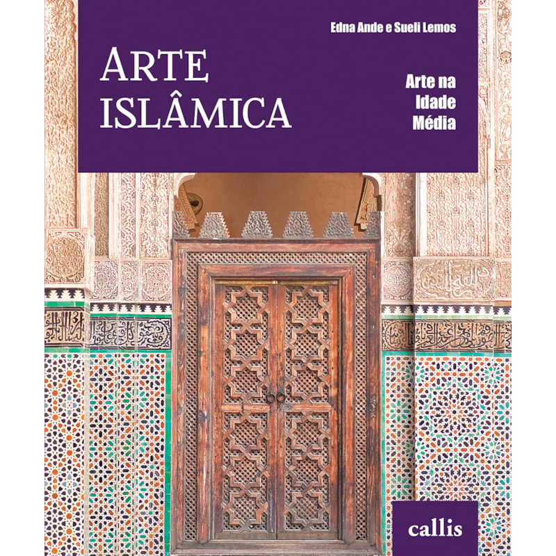 ARTE ISLÂMICA - ARTE NA IDADE MÉDIA