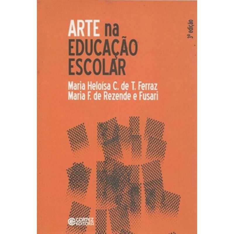 ARTE NA EDUCAÇÃO ESCOLAR
