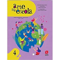 ARTE NA ESCOLA 4  ED 2019