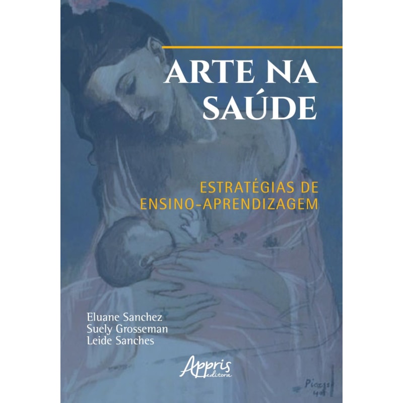 ARTE NA SAÚDE: ESTRATÉGIAS DE ENSINO-APRENDIZAGEM