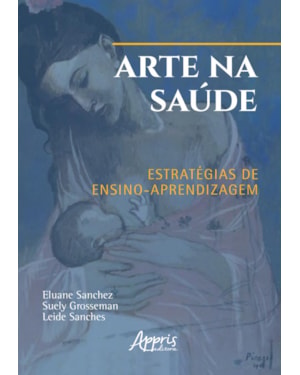 ARTE NA SAÚDE: ESTRATÉGIAS DE ENSINO-APRENDIZAGEM