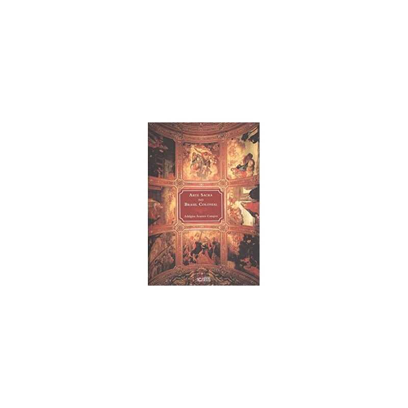 ARTE SACRA NO BRASIL COLONIAL