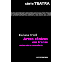 ARTES CÊNICAS EM TRANSE: NOTAS SOBRE A CURADORIA