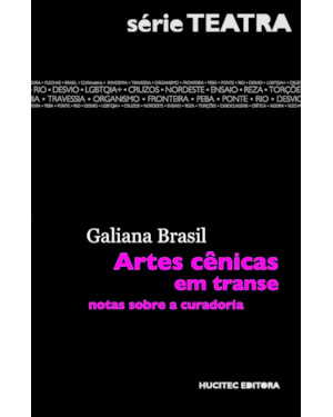 ARTES CÊNICAS EM TRANSE: NOTAS SOBRE A CURADORIA