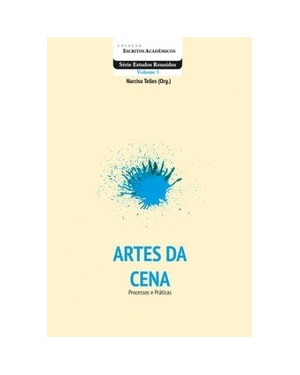 Artes da cena: processos e práticas