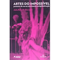 ARTES DO IMPOSSIVEL - PROTESTO DE RUA NO MOVIMENTO ANTIGLOBALIZACAO - 1