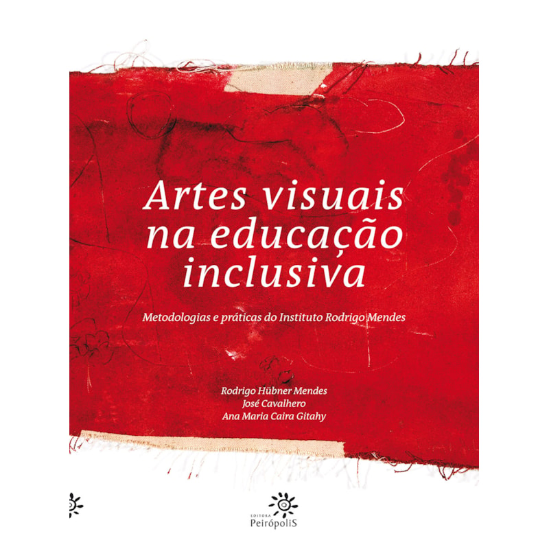 ARTES VISUAIS NA EDUCAÇÃO INCLUSIVA: METODOLOGIAS E PRÁTICAS DO INSTITUTO RODRIGO MENDES