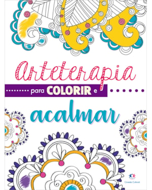 ARTETERAPIA PARA COLORIR E ACALMAR
