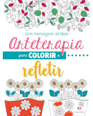 ARTETERAPIA PARA COLORIR E REFLETIR