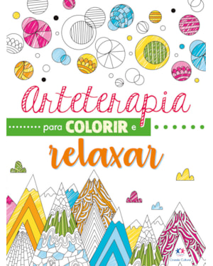 ARTETERAPIA PARA COLORIR E RELAXAR