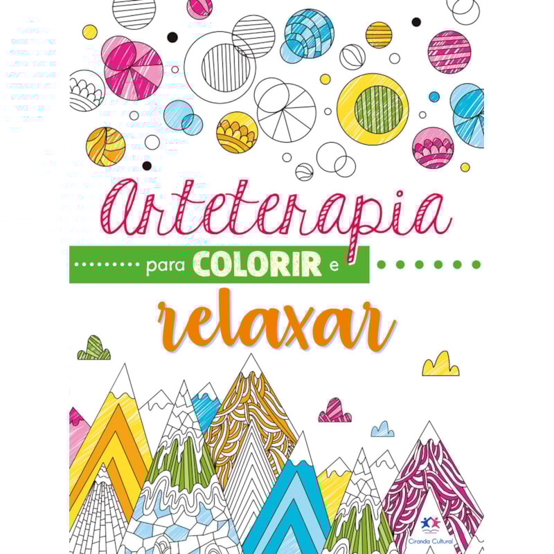 ARTETERAPIA PARA COLORIR E RELAXAR