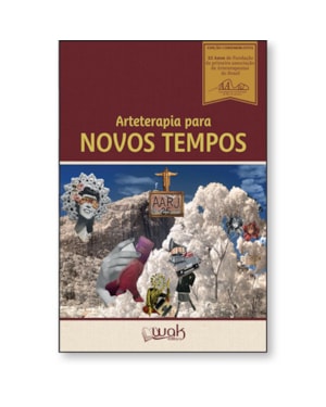 ARTETERAPIA PARA NOVOS TEMPOS