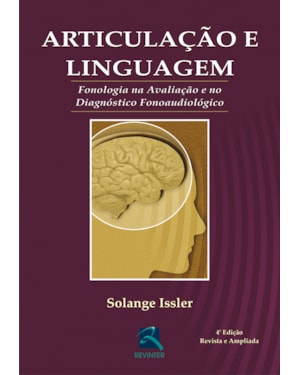 Articulação e linguagem: fonologia na avaliação e no diagnóstico fonoaudiólogo