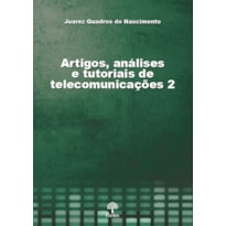 ARTIGOS, ANÁLISES E TUTORIAIS DE TELECOMUNICAÇÕES 2