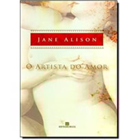 ARTISTA DO AMOR, A ARTISTA DO AMOR, A