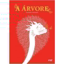 ÁRVORE, A ÁRVORE, A