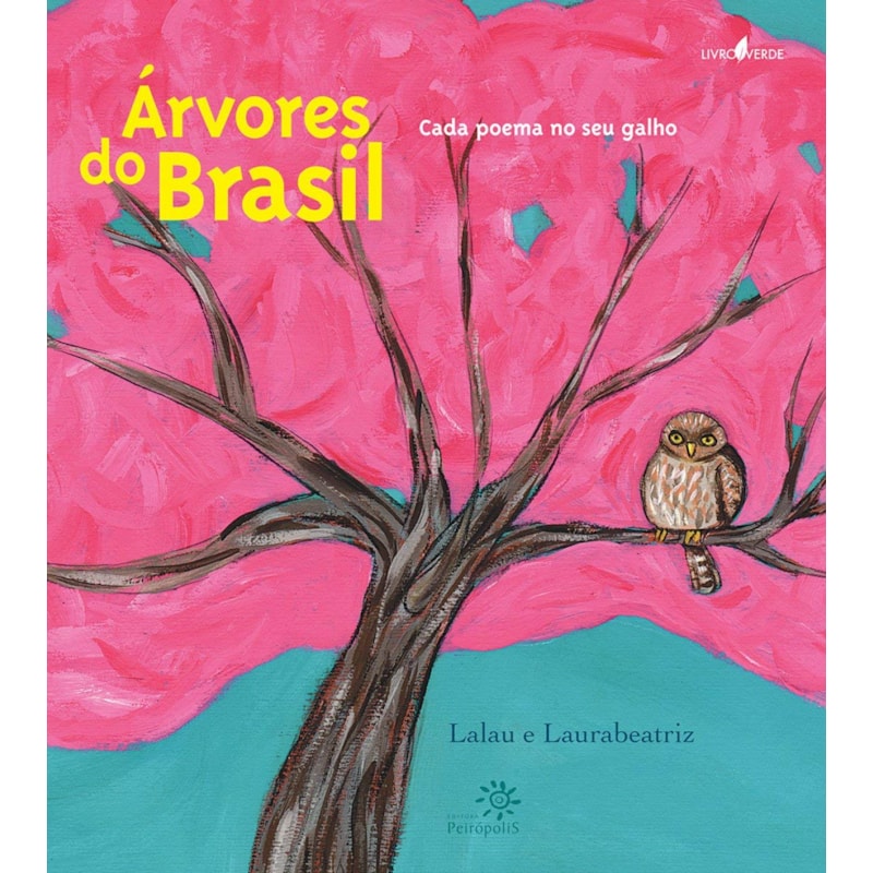 ÁRVORES DO BRASIL: CADA POEMA NO SEU GALHO